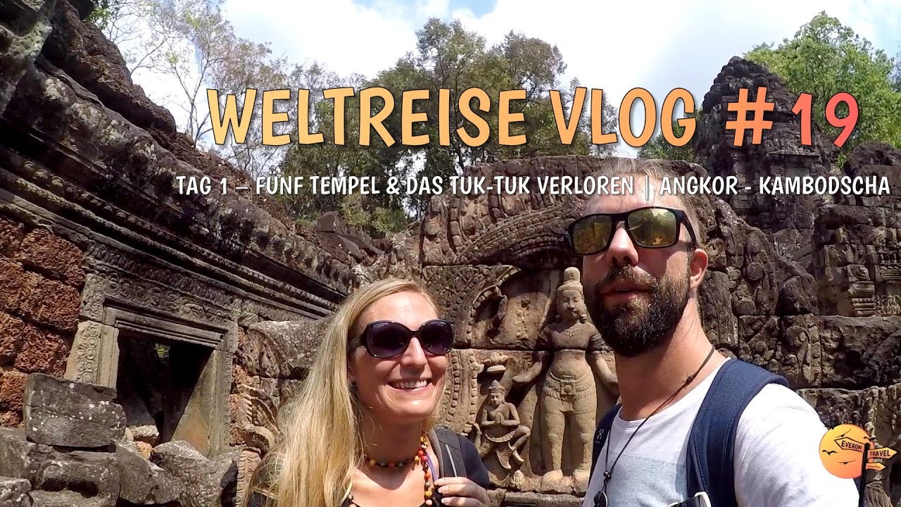 🇰🇭 Angkor Tag 1 - Fünf Tempel und ein verlorenes Tuk-Tuk | Reisevlog #19