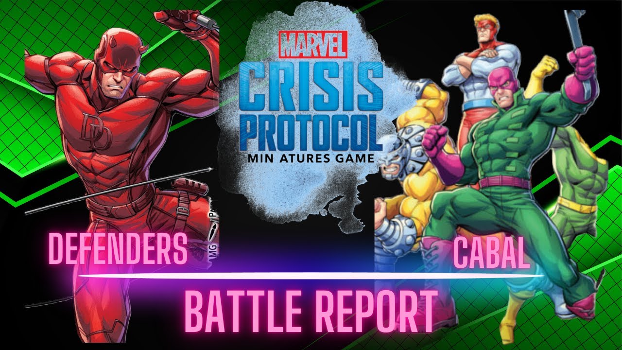 Marvel Crisis Protocol Defenders vs Cabal Battle Report S04E47