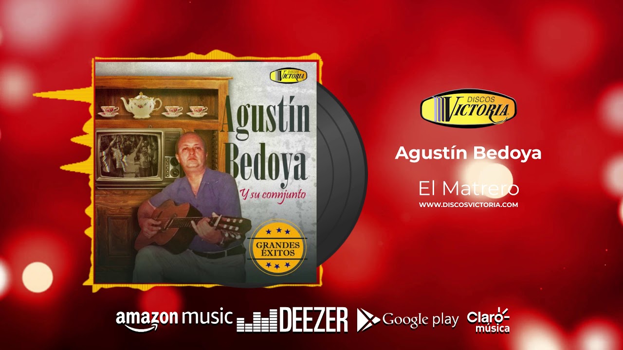 Agust&iacute;n Bedoya - El Matrero