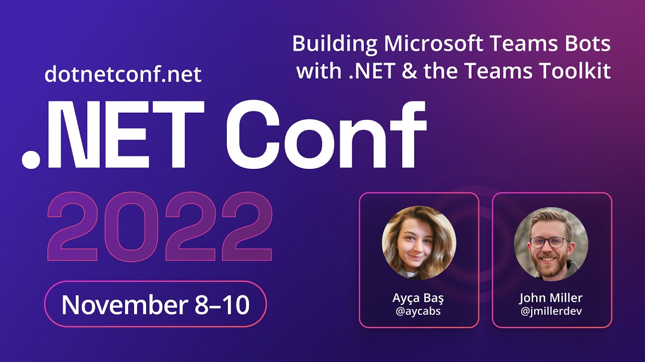 Building Microsoft Teams Bots with .NET & the Teams Toolkit | .NET Conf 2022