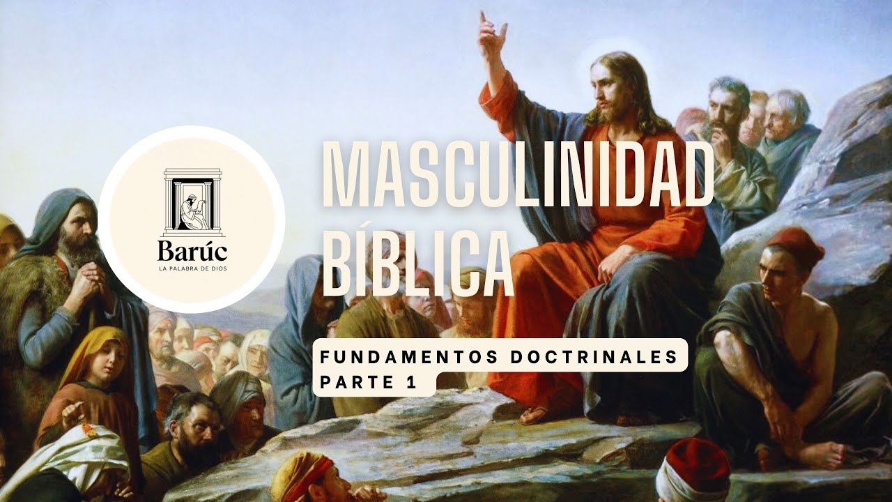 MASCULINIDAD BIBLICA PARTE 1 - Fundamentos