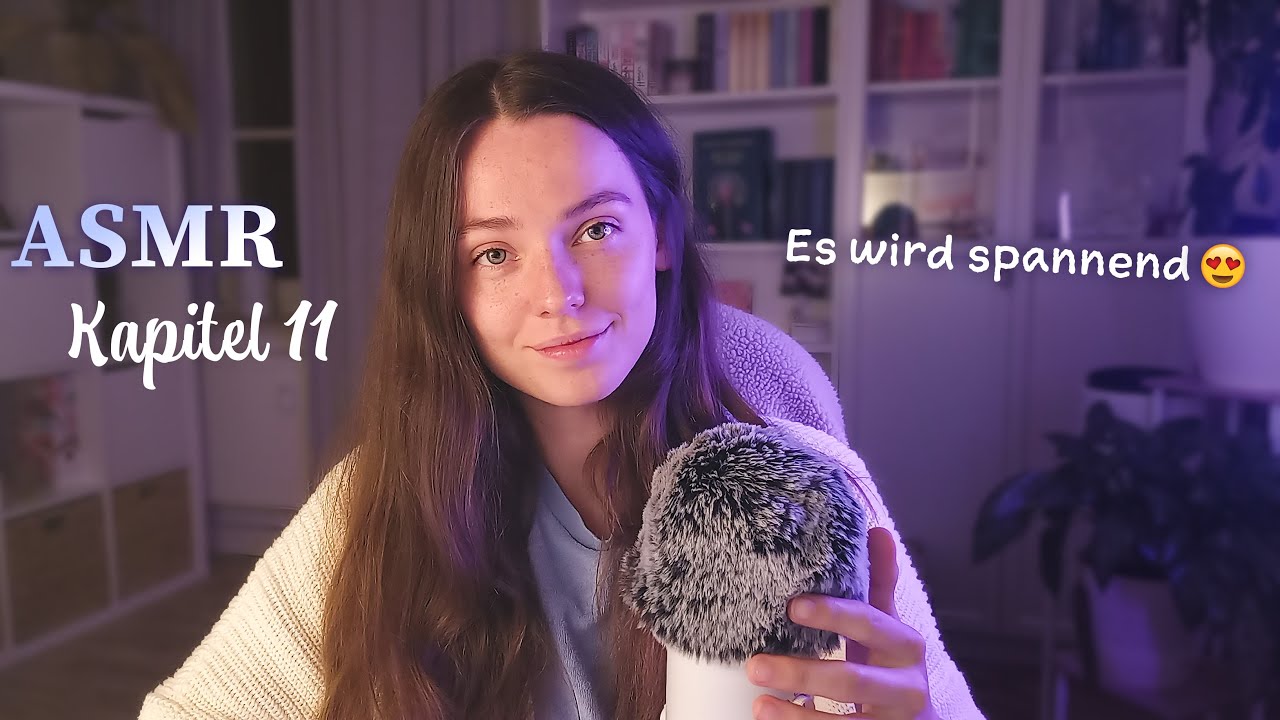 ASMR • Ich lese dir eine Geschichte vor🫢​​​ Kapitel 11 - reading to you [German/Deutsch]