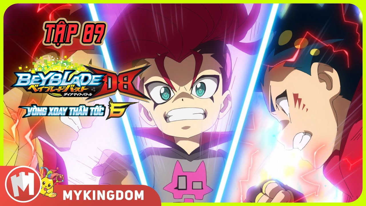 BEYBLADE VÒNG XOAY THẦN TỐC 6 | Tập 09: Rời Khỏi Mặt Đất-Chuyến Du Hành-Giải Đấu Beyblade Trên Không