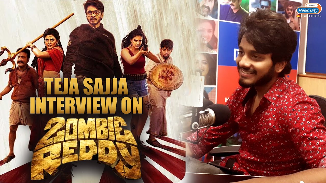 Actor Teja Sajja about his movie #ZombieReddy | Radio City Hyderabad