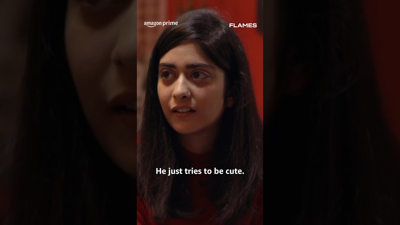 How To Win Over Your Crush's Dad | Flames | #primevideoindia