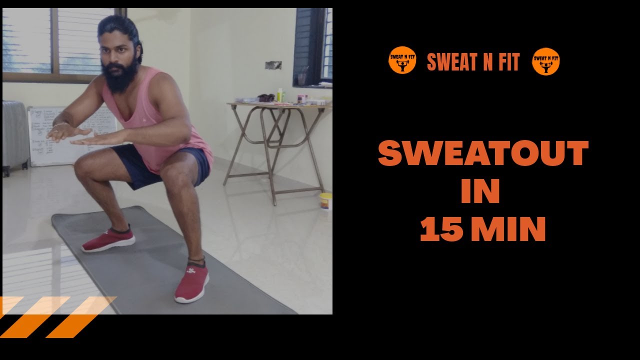 Sweatout in 15 Min | Homeworkout | Bodyweight exercises | Sweatnfit
