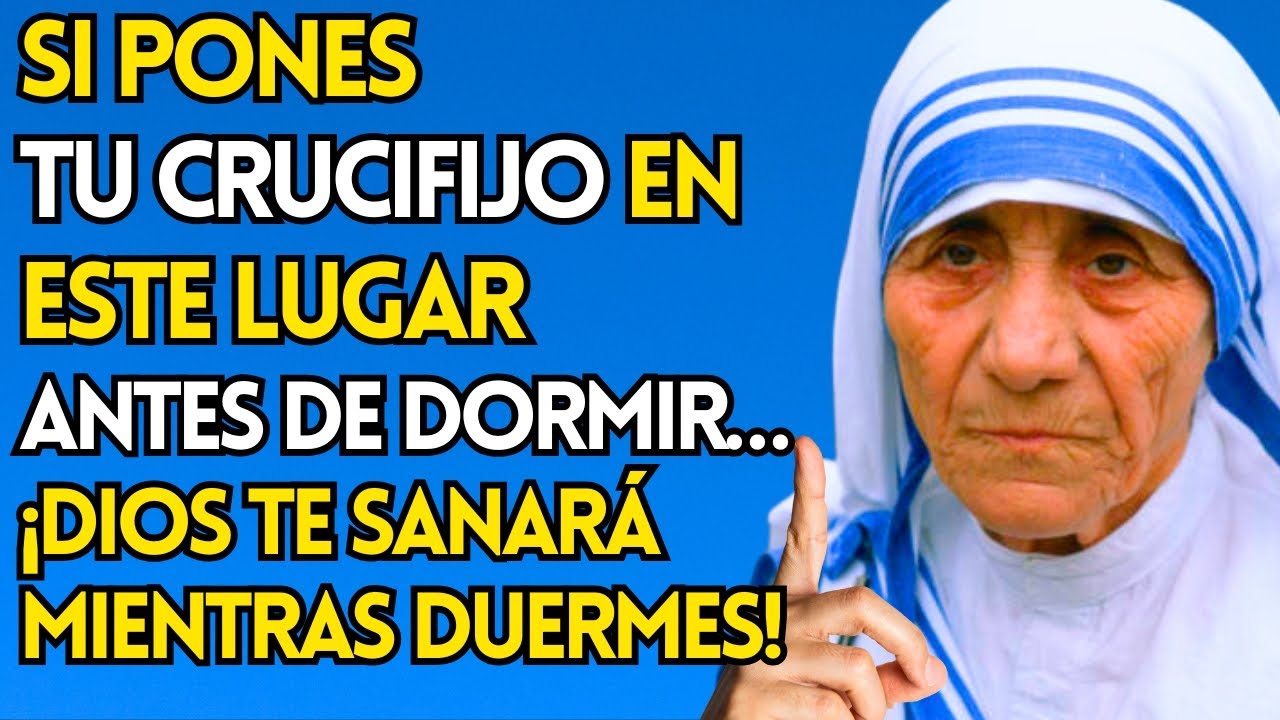 MADRE TERESA REVELA: COLOCA TU CRUCIFIJO EN ESTE LUGAR Y DIOS TE SANARÁ MIENTRAS DUERMES!