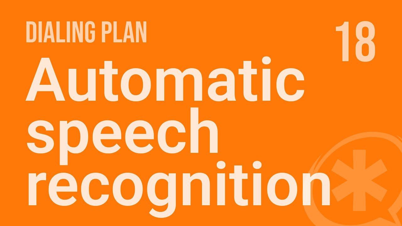 18 - Automatic speech recognition (Asterisk-VoIP)