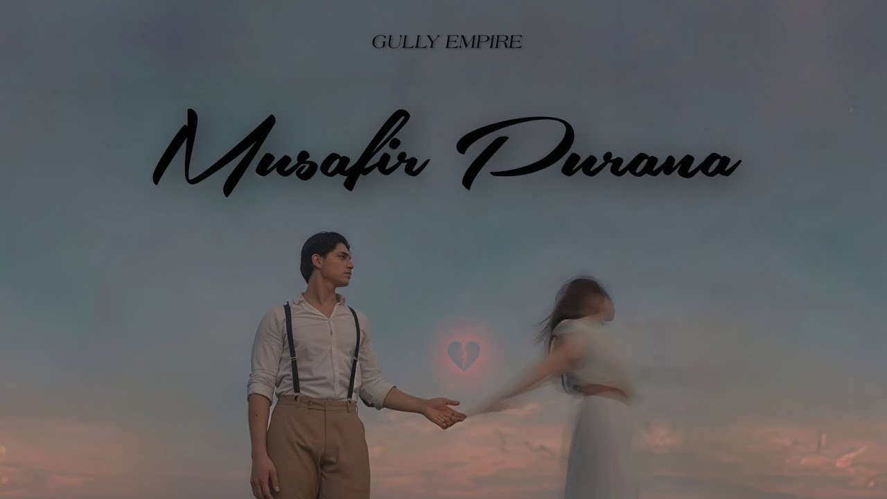 Musafir Purana - [GULLY EMPIRE] | Hindi Rap | Official Music Video 