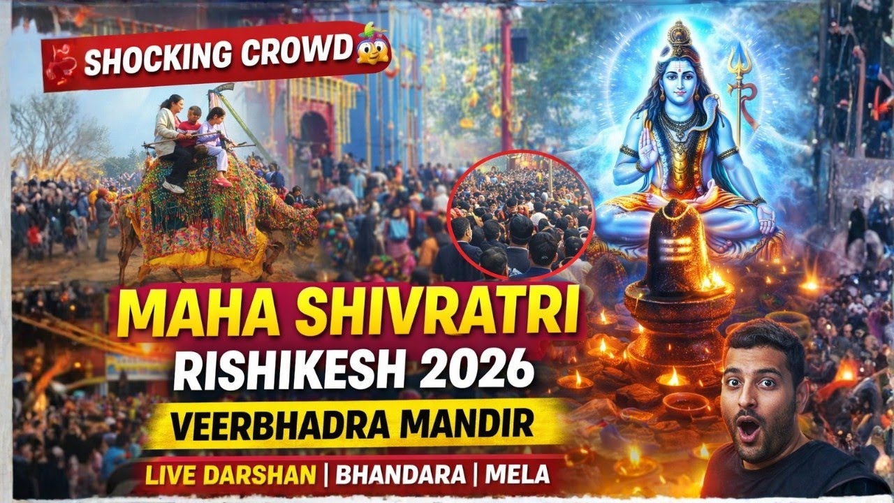 Maha Shivratri 2026 Rishikesh 🔱 Veerbhadra Temple Mela | Live Darshan, Bhandara & Grand Celebration