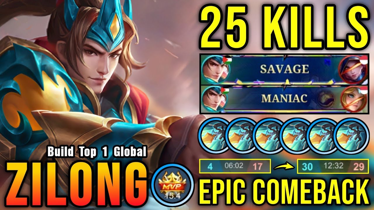 EPIC COMEBACK!! 25 Kills Zilong Perfect SAVAGE & MANIAC!! - Build Top 1 Global Zilong ~ MLBB