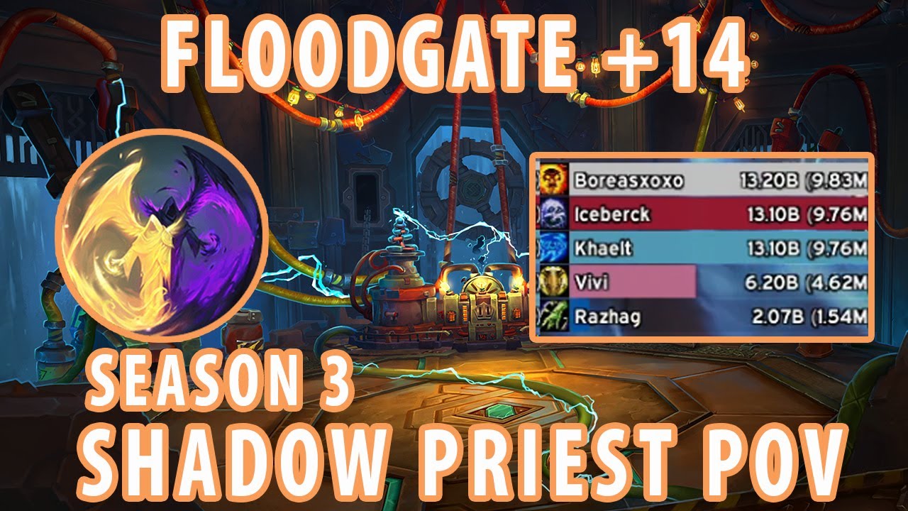 Floodgate +14 | Shadow Priest POV
