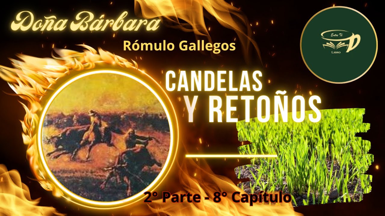 Candelas y retoños | 2° Parte | 8° Capítulo