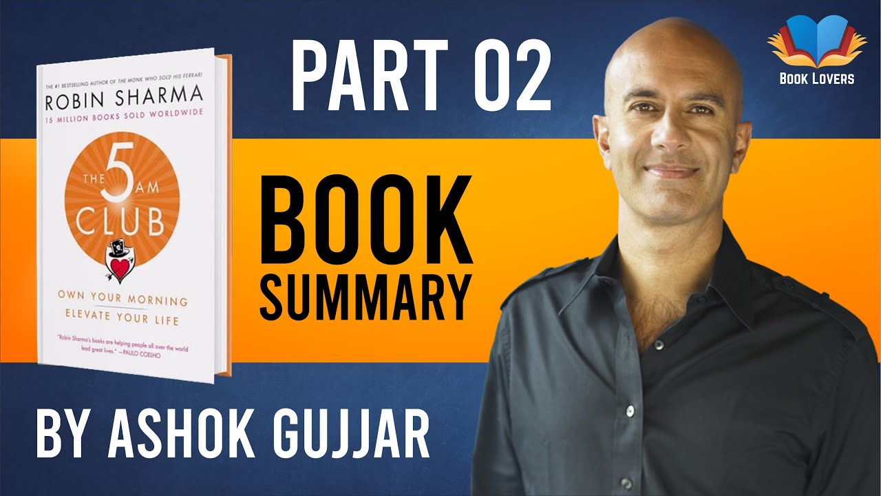 Part - 2 | THE 5 AM CLUB Book Summary | Gujarati | By Ashok Gujjar | #booksummary | #bookingujarati