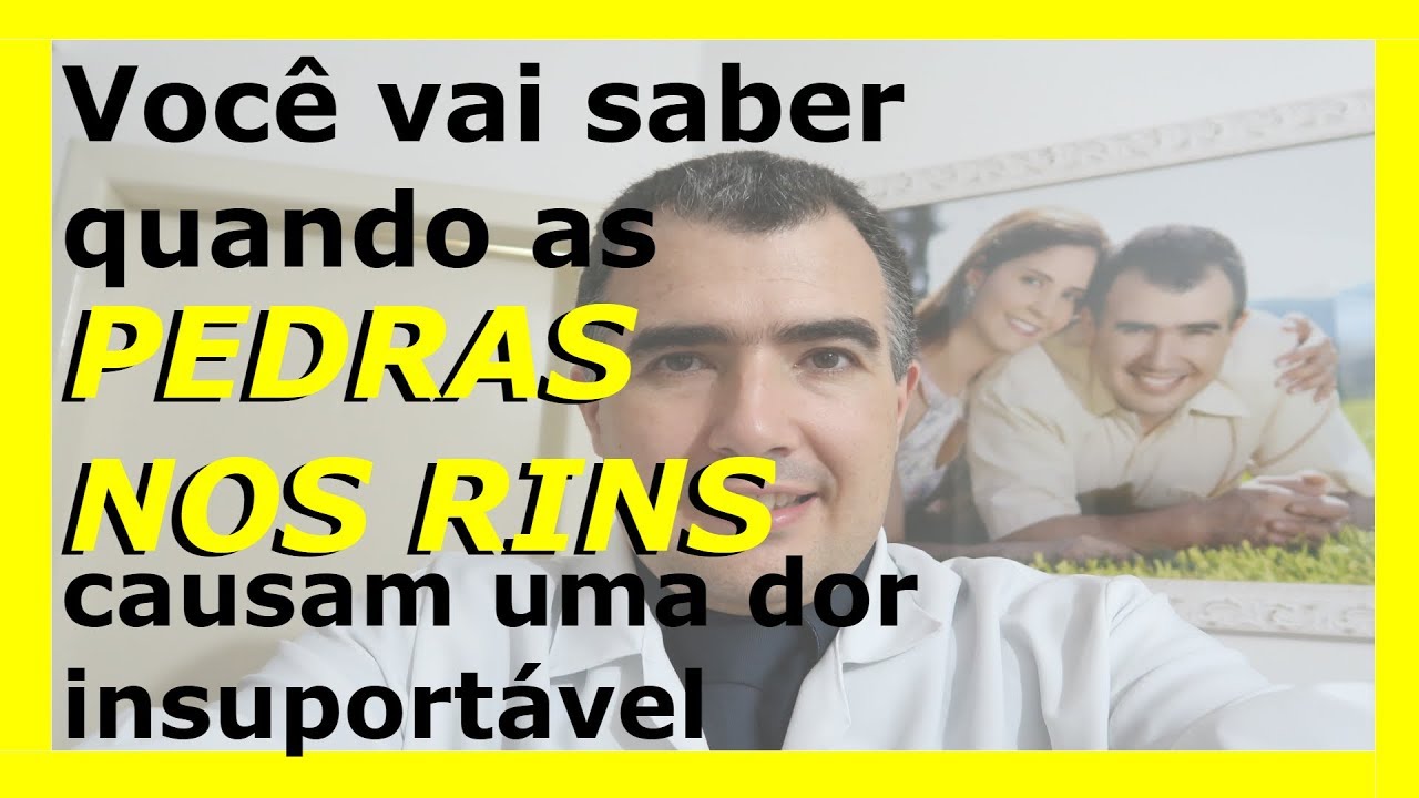 Você vai saber quando as pedras nos rins causam uma dor insuportável