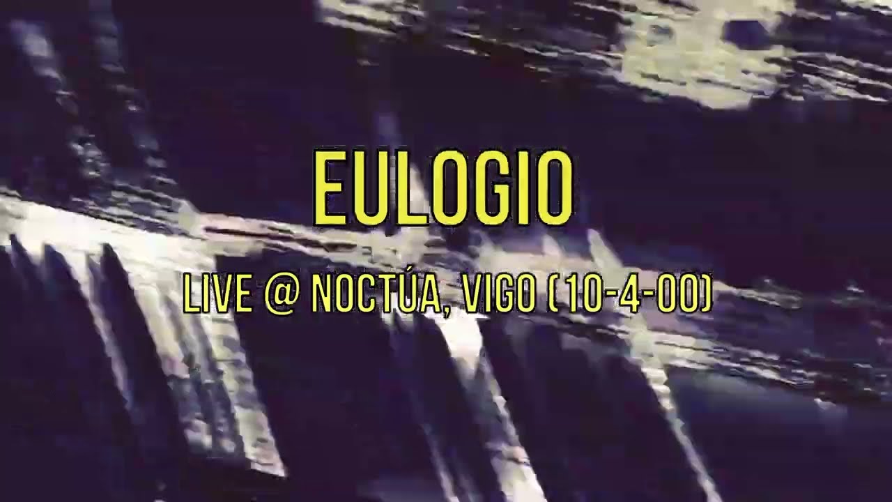 Eulogio - Live @ Noctúa ,Vigo (10-4-00)