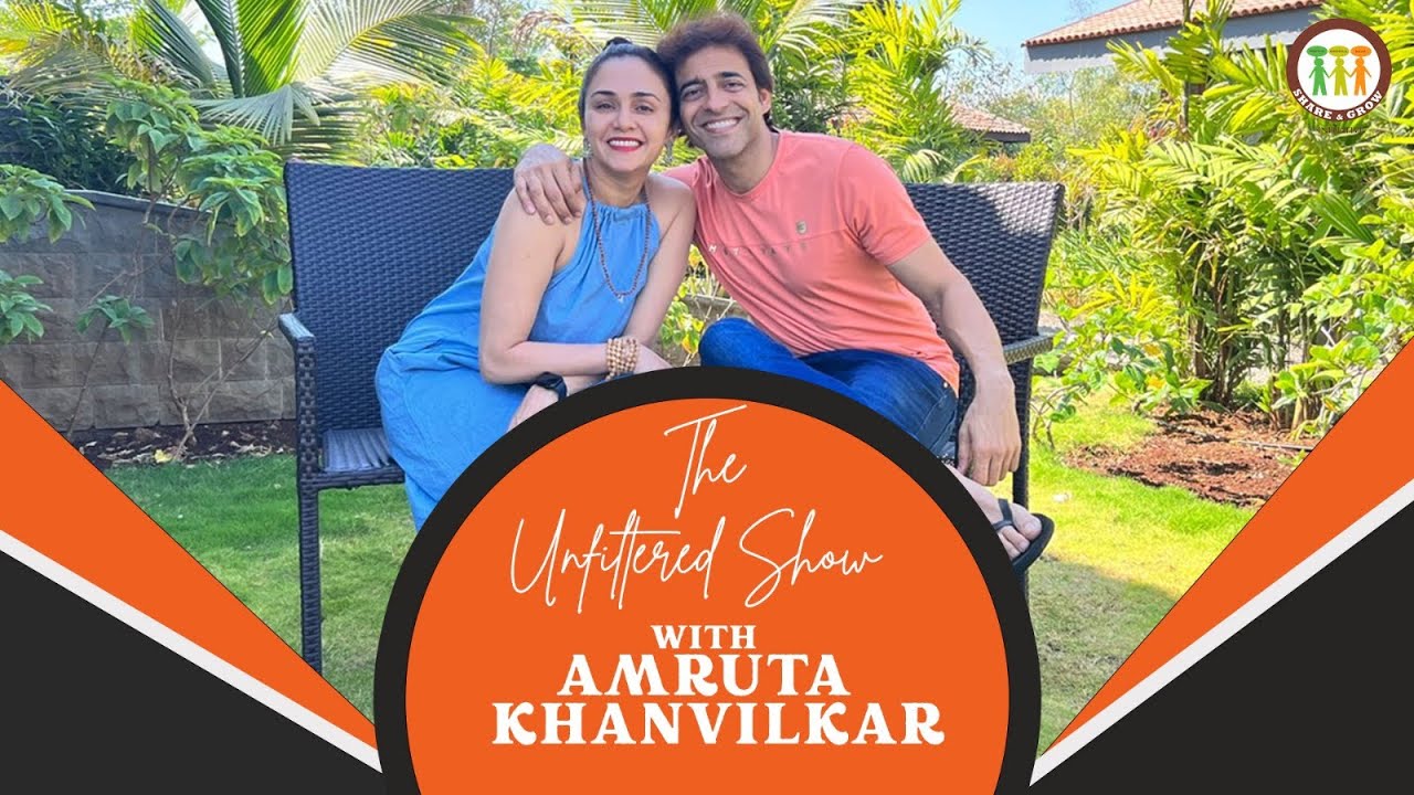 The Unfiltered Show | Amruta Khanvilkar | Himanshu Ashok Malhotra | Ep 01