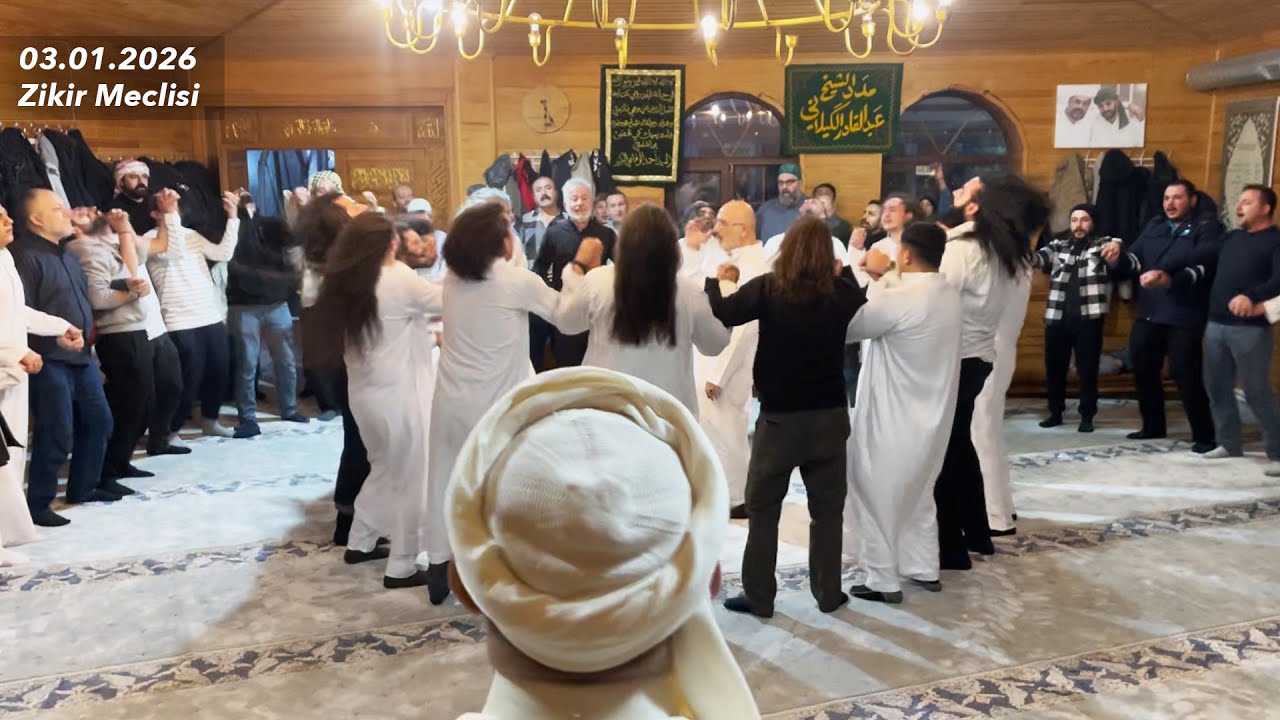 3 Ocak 2026 Kadiri Zikir Meclisi | Seyyid Muhammed Ruhi (K.S.)