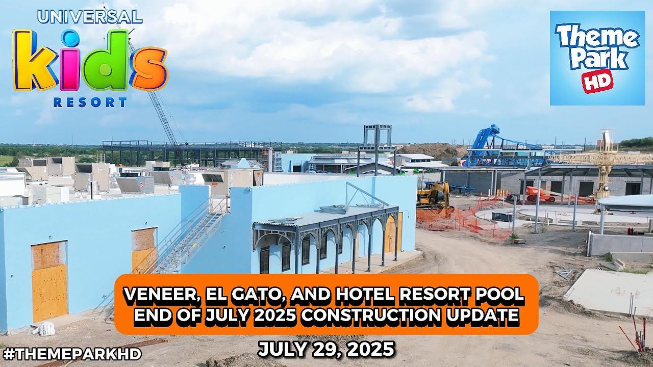7/29/25 Universal Kids Resort [DRONE POV] Veneer, El Gato Meow, and Hotel  Pool Updates & More!
