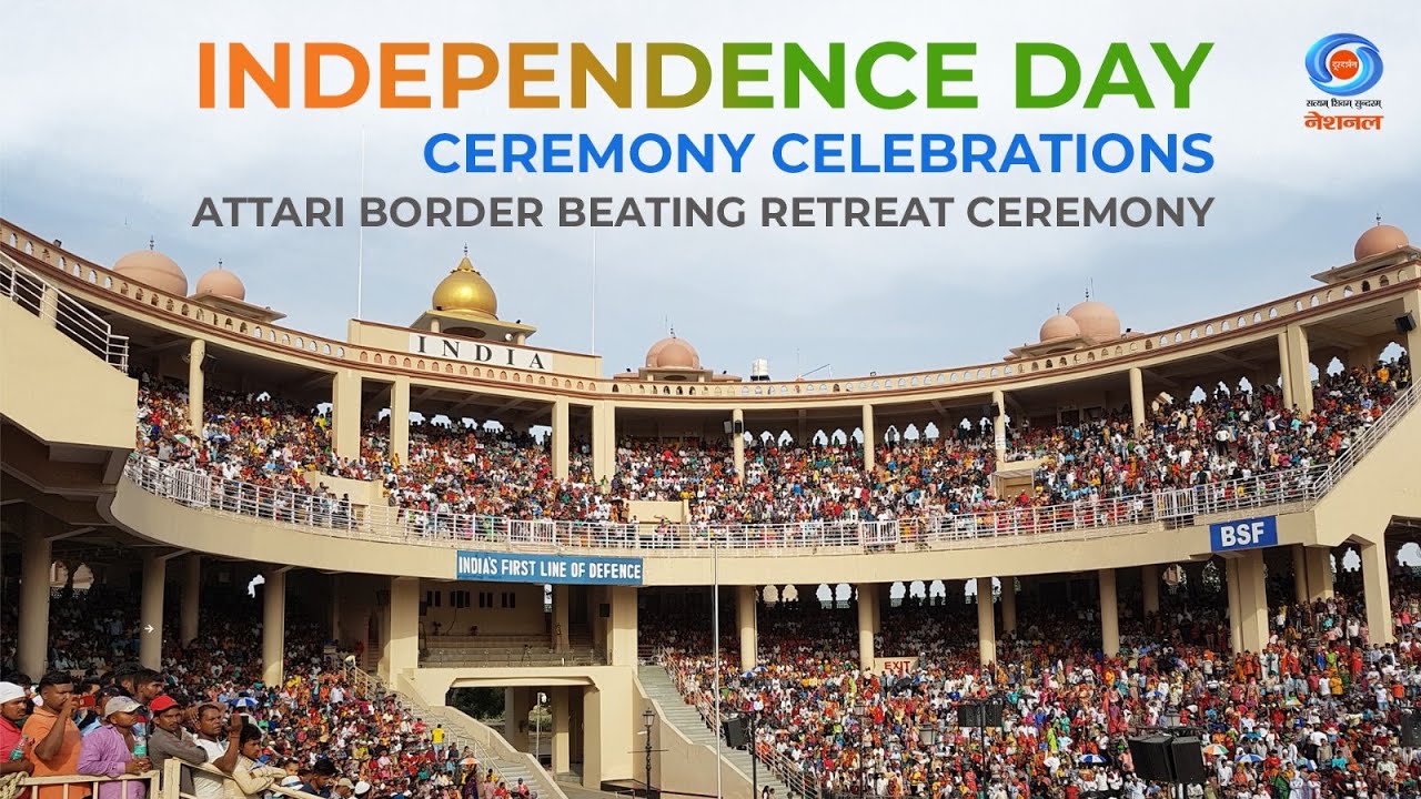 LIVE - Independence Day Celebrations | Attari Border Beating Retreat Ceremony