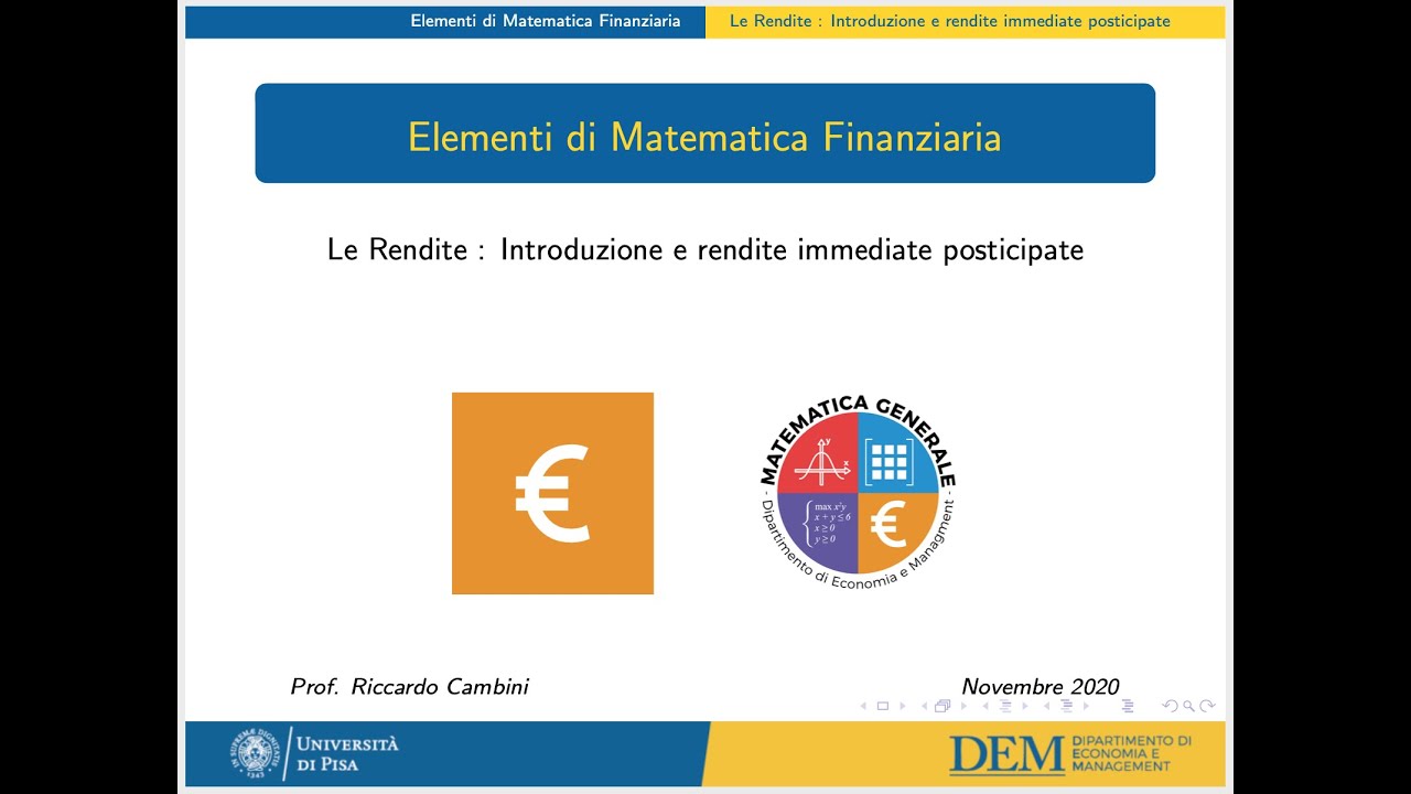 08 - Le Rendite : Introduzione e rendite immediate posticipate