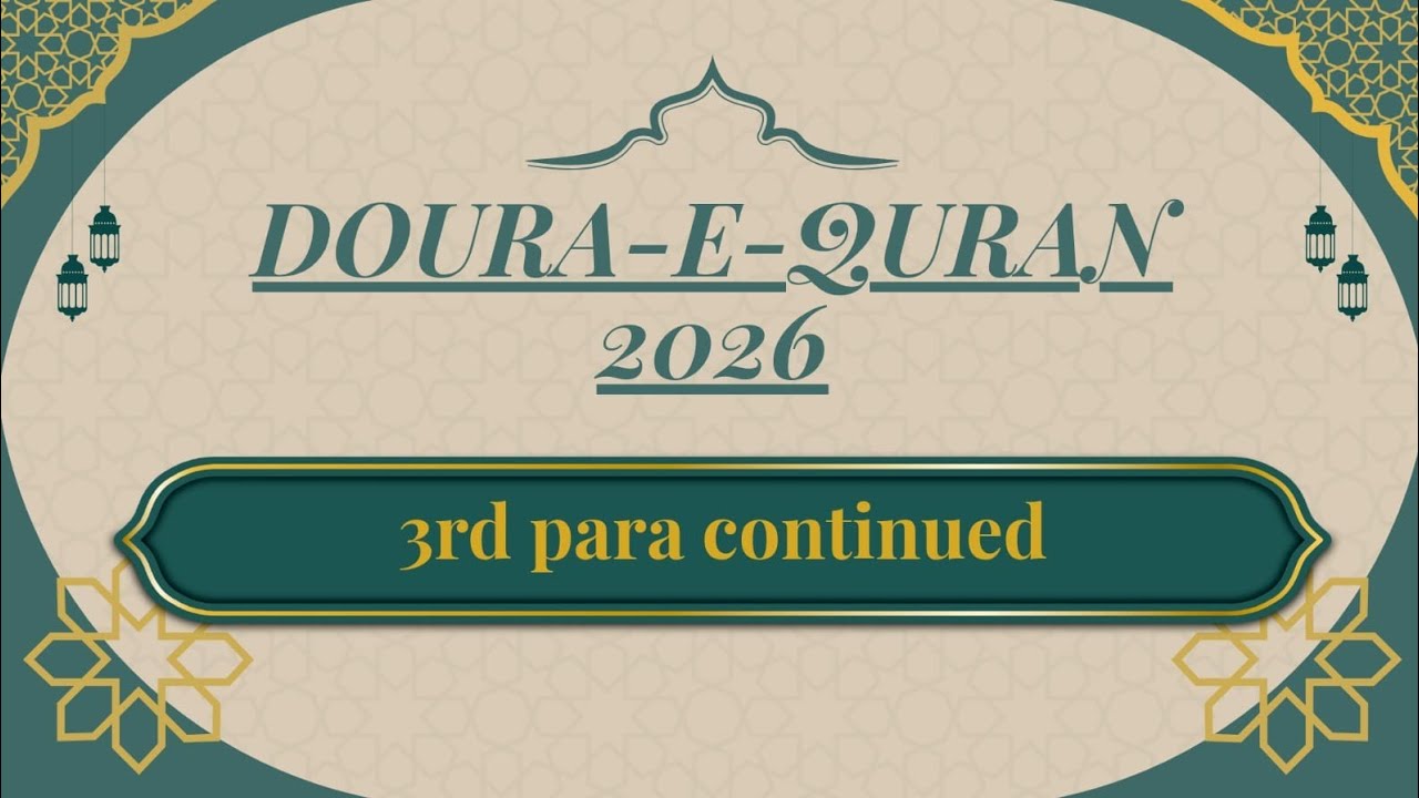 Doura e Quran Para 3 continued