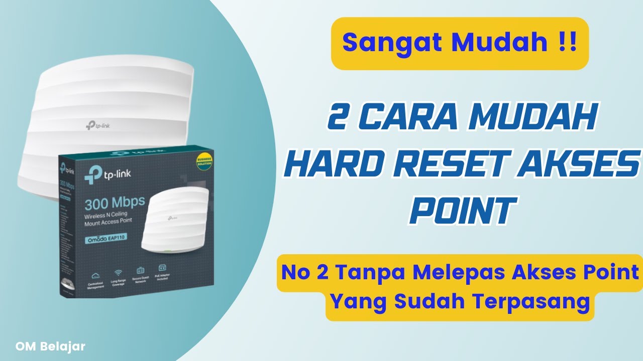 2 Cara Hard Reset Akses Point TPLINK Omada EAP 110