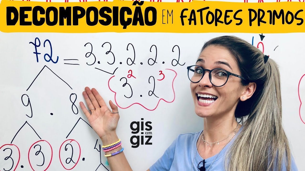 DECOMPOSI&Ccedil;&Atilde;O de N&Uacute;MEROS em FATORES PRIMOS \Prof. Gis/ MATEM&Aacute;TICA