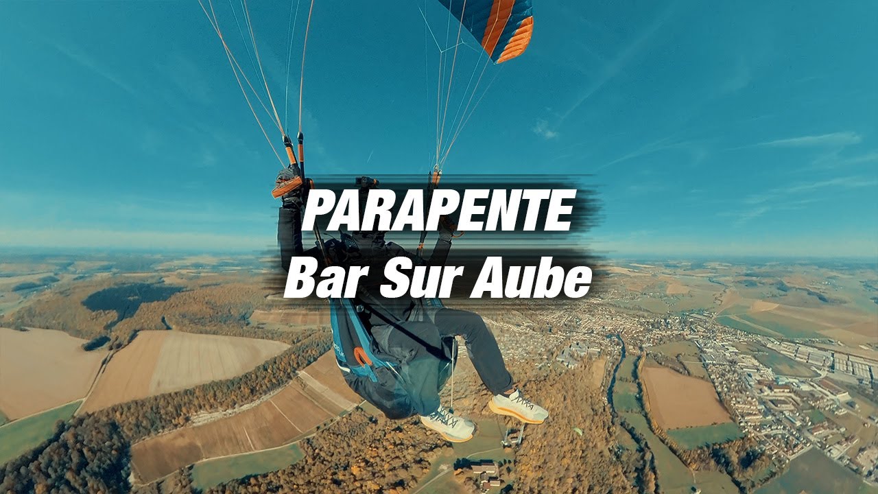 Parapente - Bar Sur Aube [4K]
