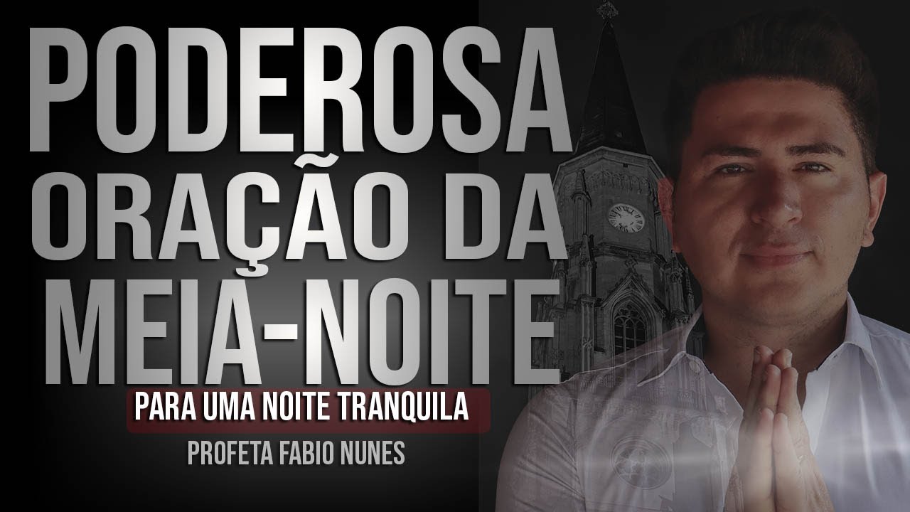 ORE Com o Profeta de Deus Antes De Dormir