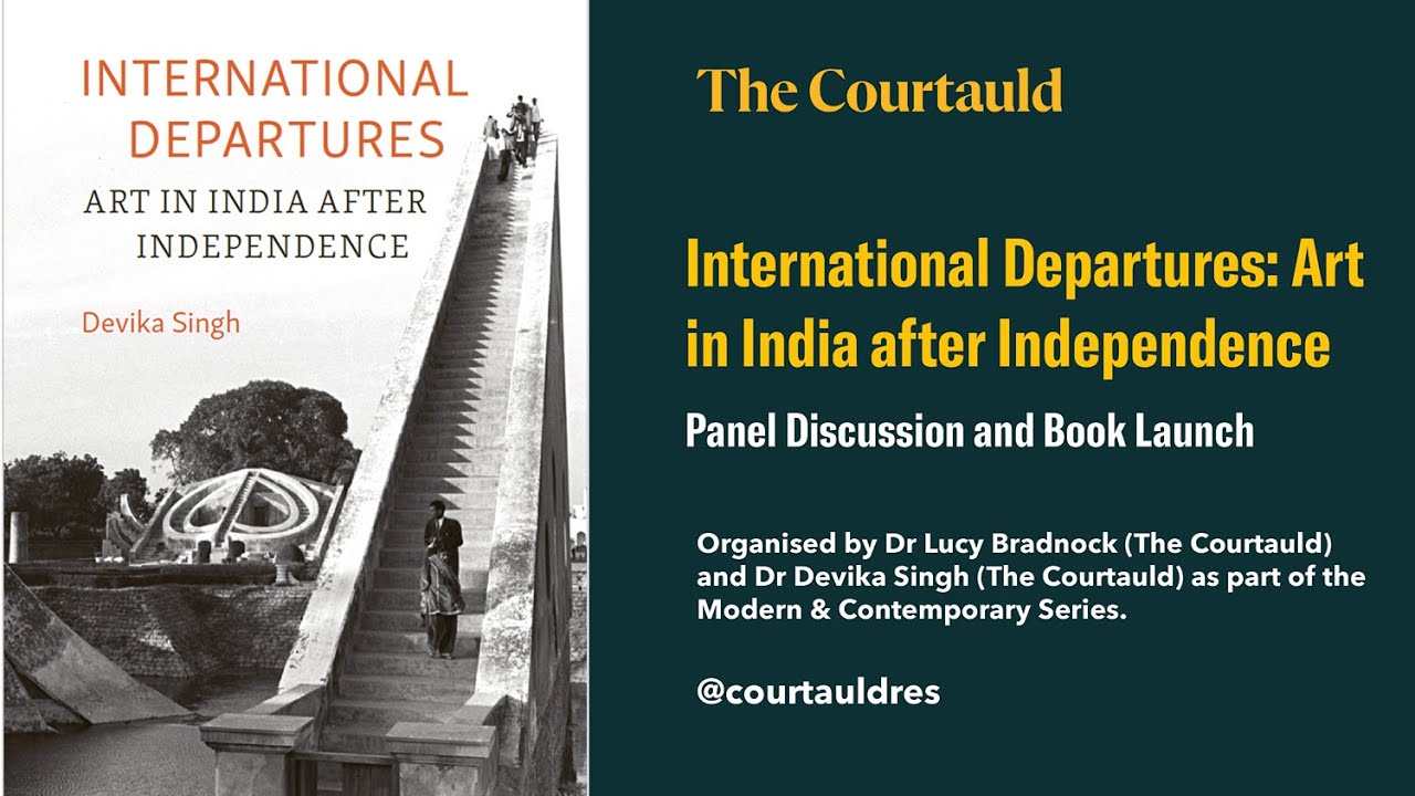International Departures: Art in India after Independence
