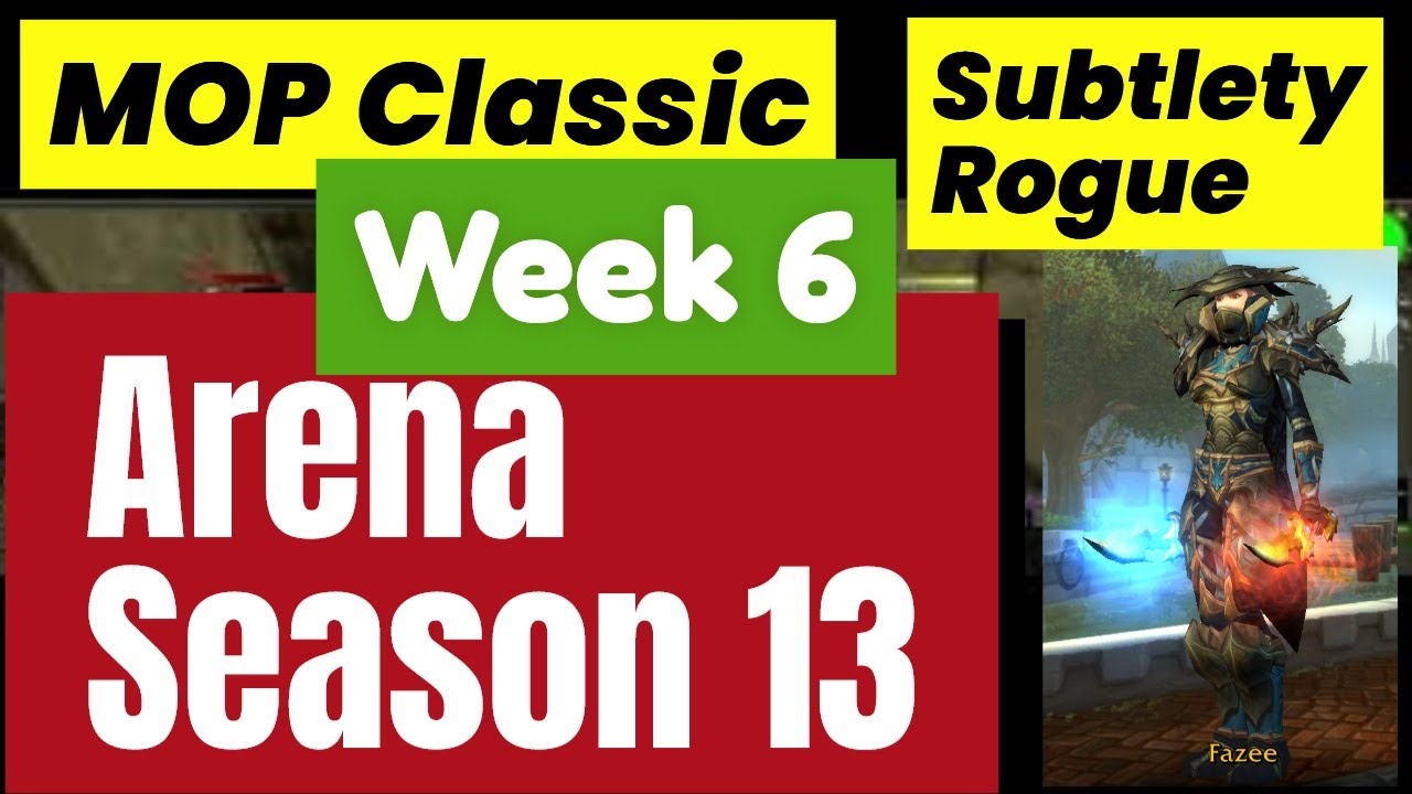 01-14-2026 Subtlety Rogue Arena MOP Classic Week 6