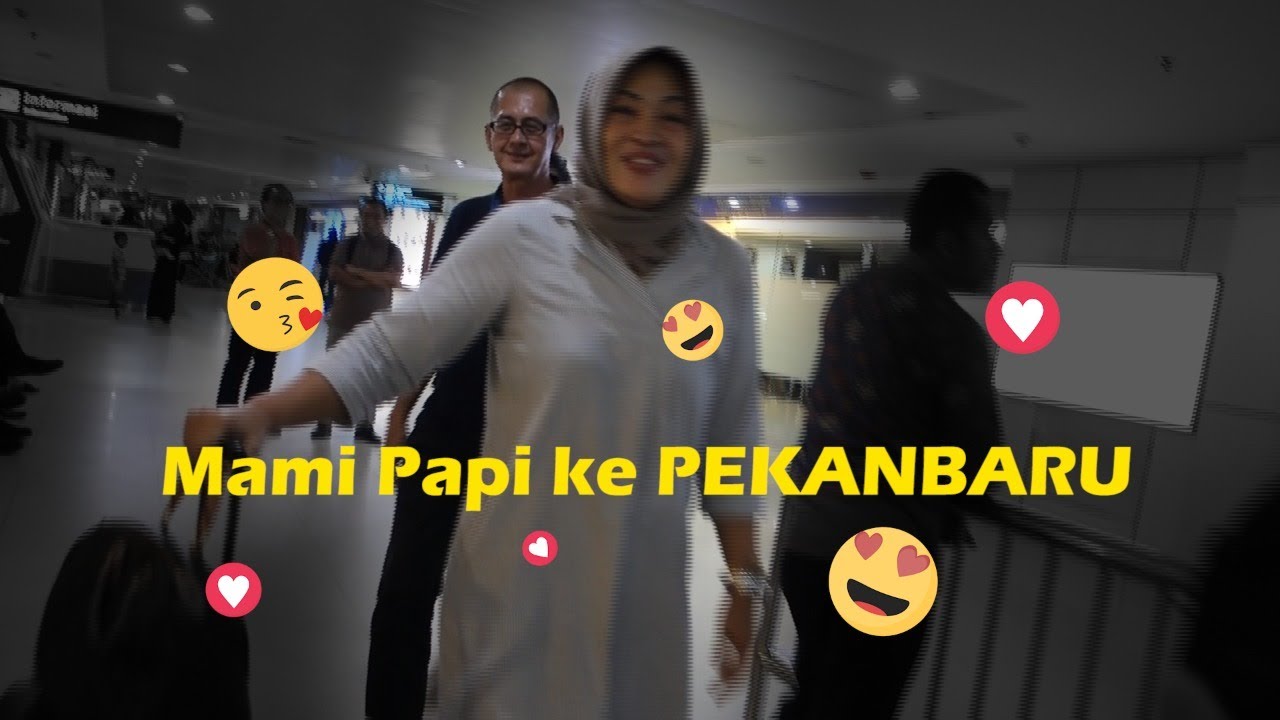YEEYY KELUARGA VERHOEVEN KE PEKANBARU