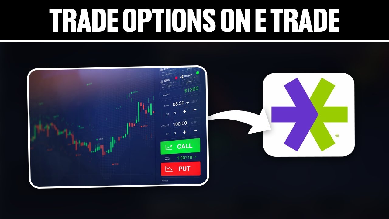 How To Trade Options on eTrade ! (Full Tutorial)