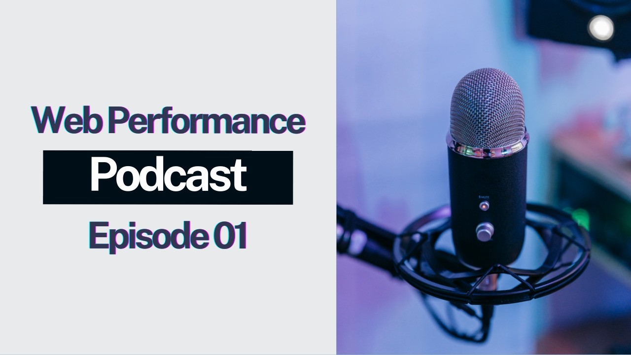 Web Performance Explained: Why Speed Matters for SEO (Podcast)