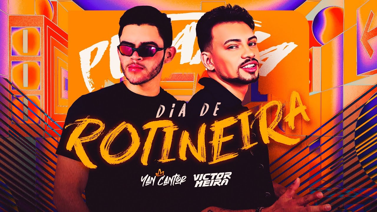 DIA DE ROTINEIRA- Yan Cantor e Victor Meira