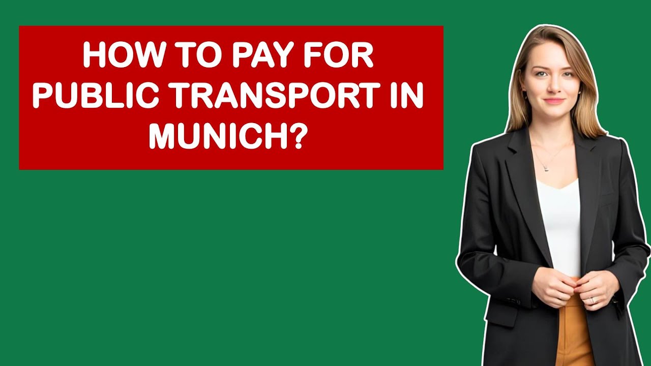 How To Pay For Public Transport In Munich?