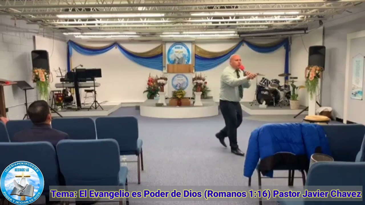 Tema: El Evangelio es Poder de Dios (Romanos 1:16) Pastor Javier Chavez