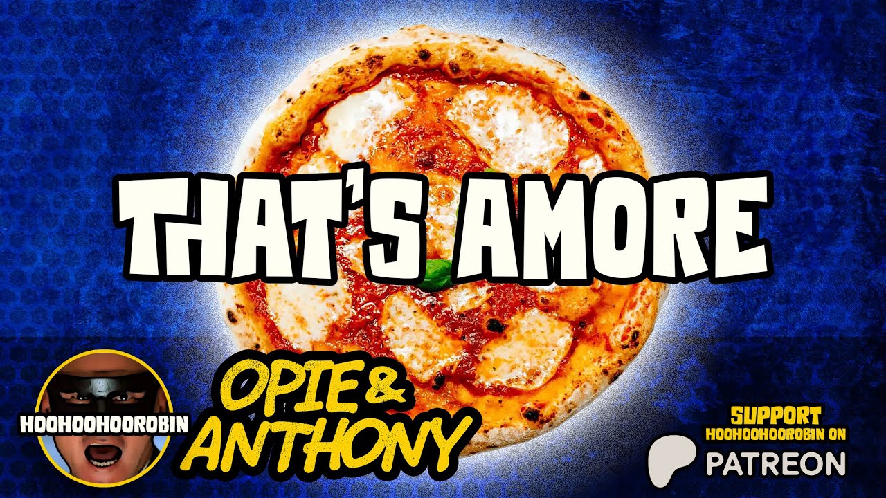 Opie & Anthony - That's Amore - June 2011