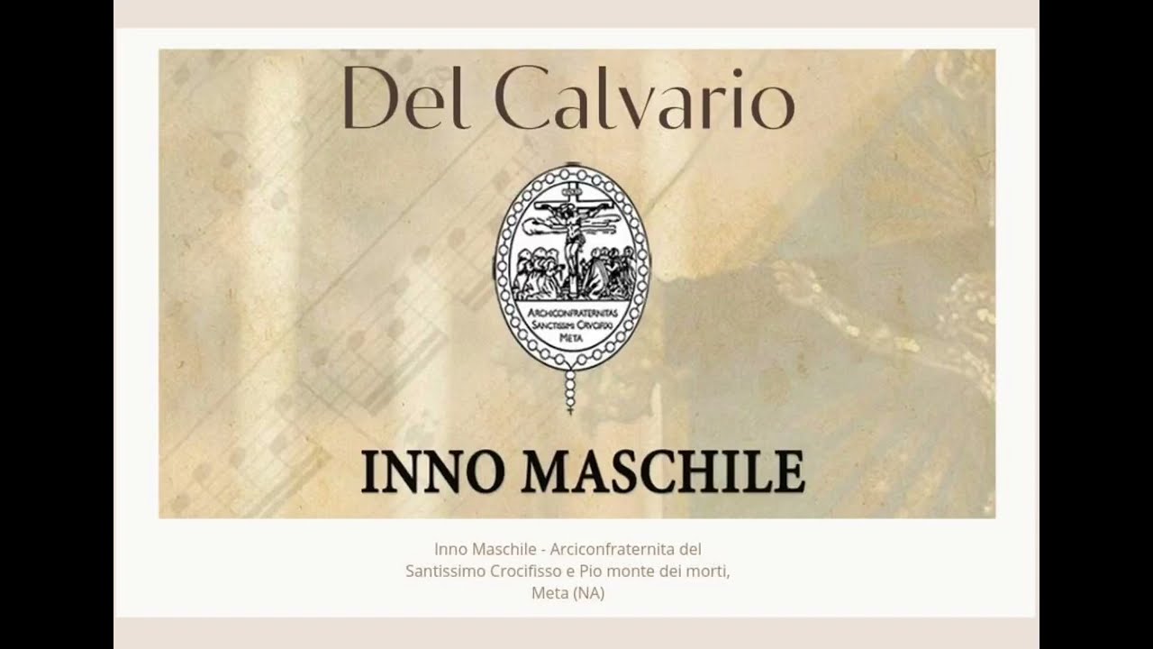 Del Calvario - Tutorial -  ARCICONFRATERNITA SS. CROCIFISSO e del PIO MONTE DEI MORTI, META