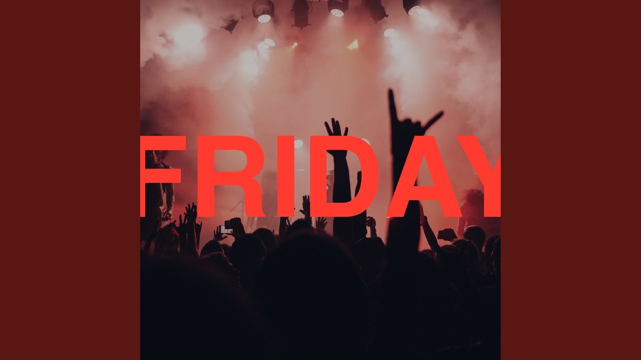 Friday Anthem (Radio Edit)