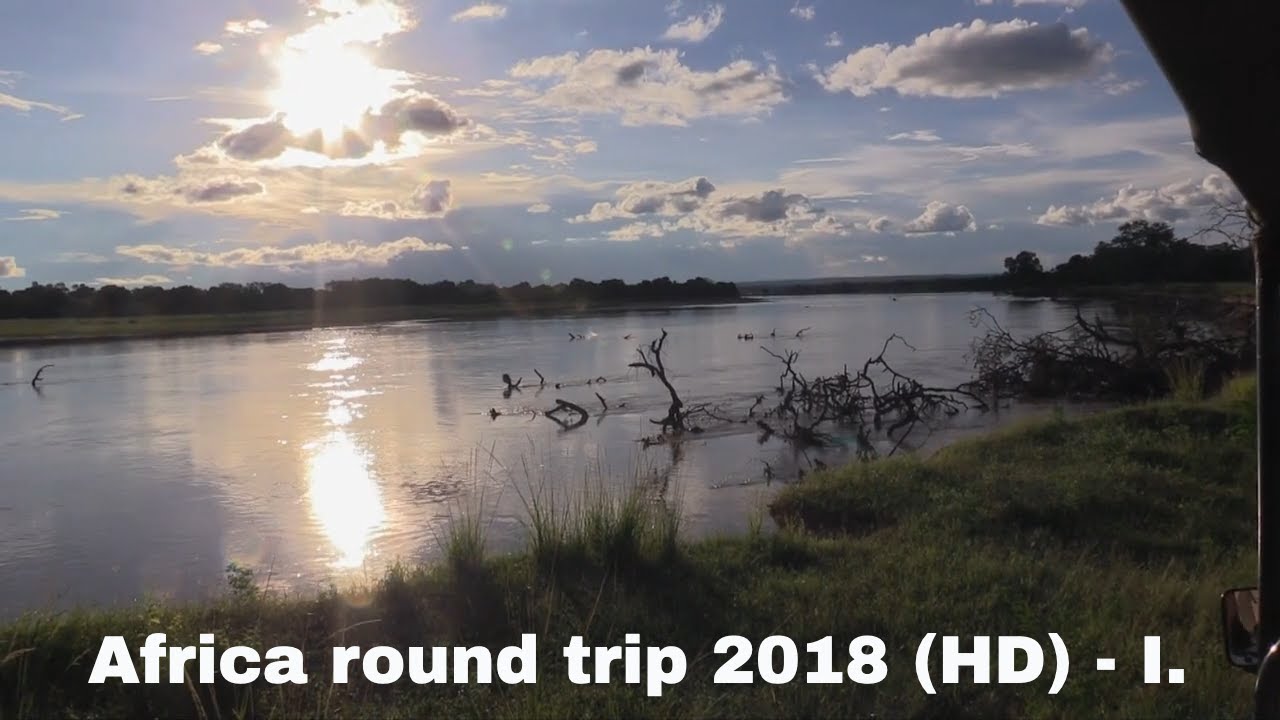 Africa round trip 2018 (HD) - I: Zimbabwe, Zambia, Lusaka, Petauke, South Luangwa NP, Lake Malawi