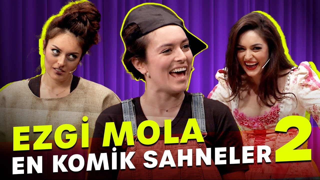 Ezgi Mola En Komik Sahneler - Bölüm 2