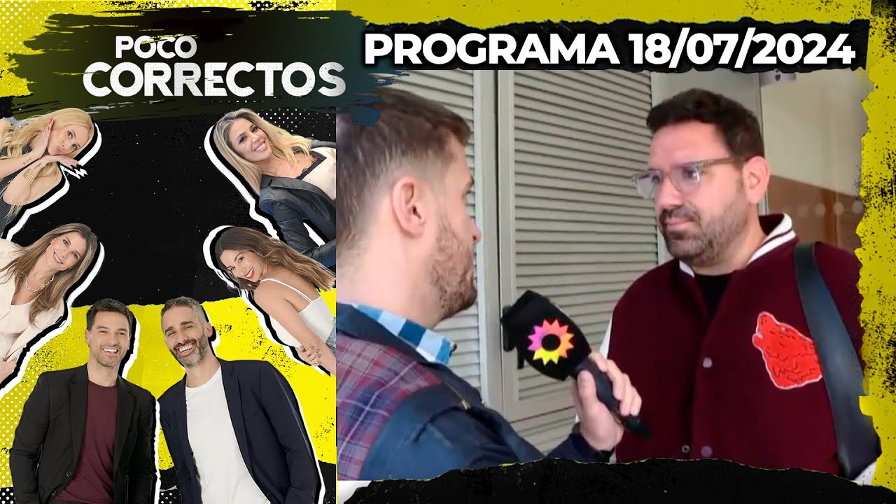 POCO CORRECTOS - Programa 18/07/24 - DAMI&Aacute;N BETULAR HAR&Aacute; LA TORTA EN LA BODA SABATINI-DYBALA