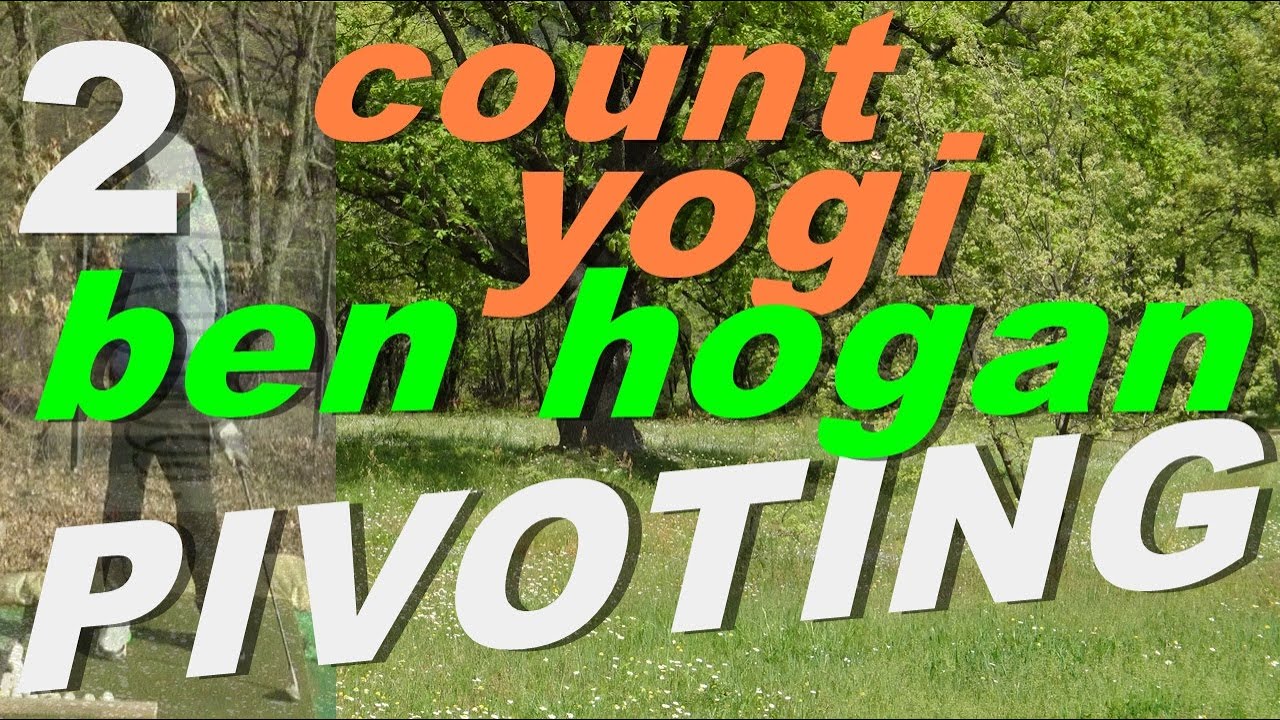 (COUNT YOGI) (BEN HOGAN) PIVOTING PART (2) #golfswing (2022)
