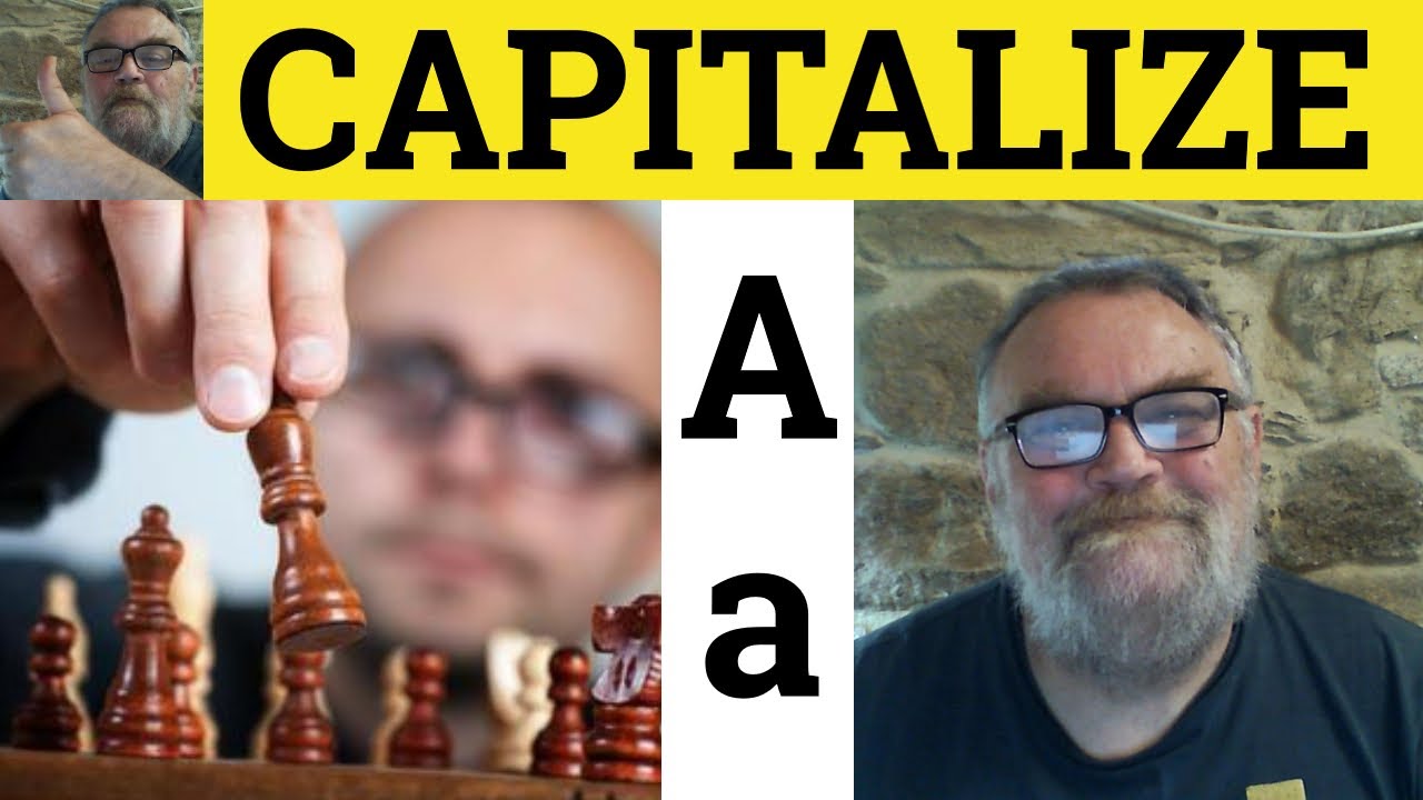 🔵Capitalize On Meaning - Capitalise Meaning - Capitalize Examples - Capitalize Definition Capitalise