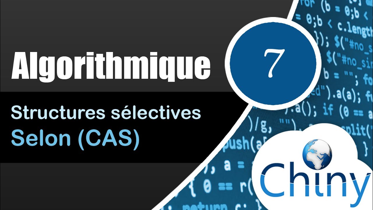 Algorithmique (7/14) - Structure s&eacute;lective Selon (Structure Cas)