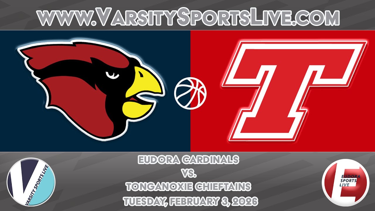 Eudora Cardinals vs. Tonganoxie Chieftains (Basketball DH) 2/3/26