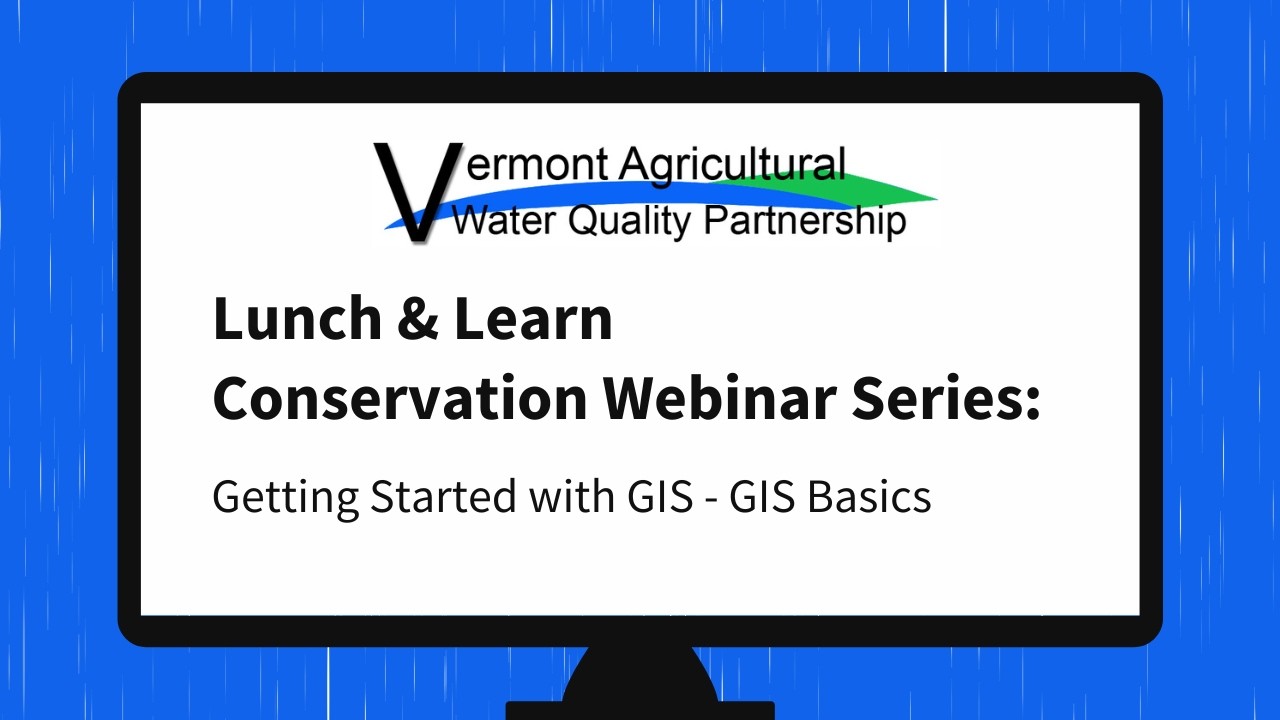 VAWQP Lunch & Learn Webinar: Getting Started with GIS - GIS Basics