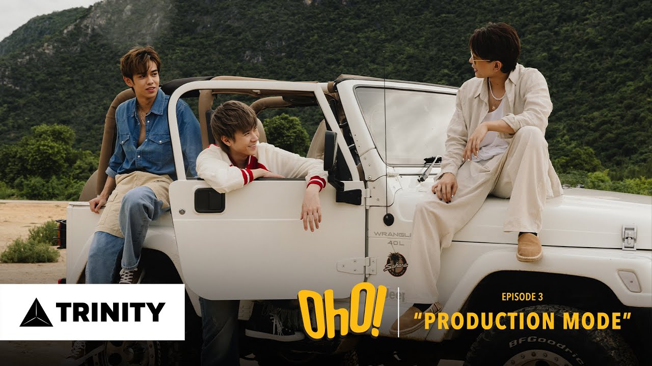 OhO! TRINITY SPECIAL PROGRAM - EP3 PRODUCTION MODE